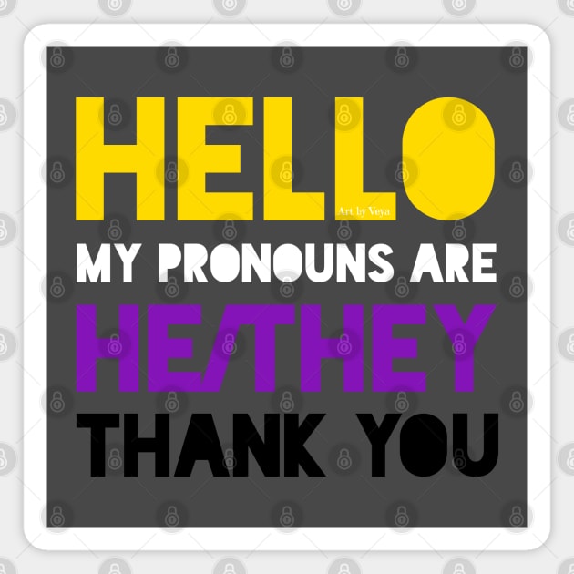 My pronouns are he/they Magnet by Art by Veya